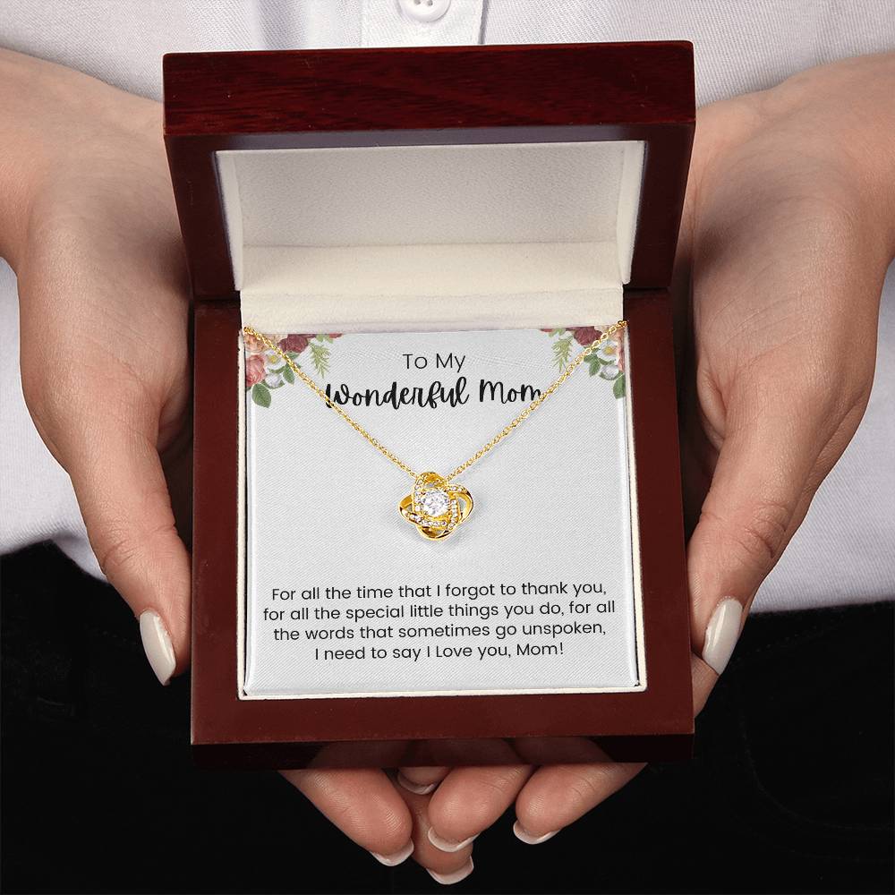 To My Wonderful Mom for All the Times Love Knot Necklace