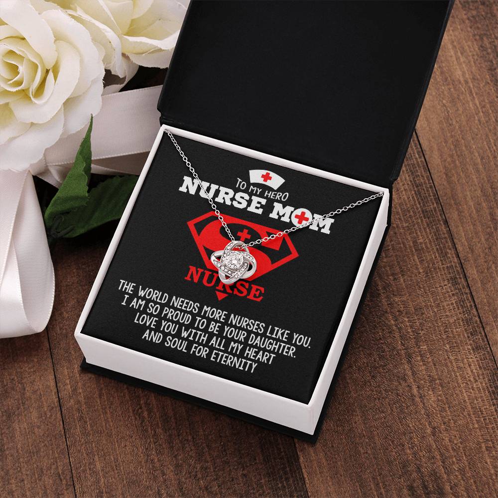 Nurse Mom Gift - Need More Nurse Like You - the Love Knot Necklace