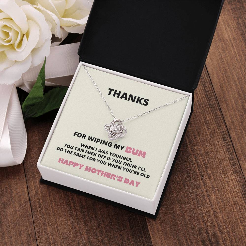 Thanks for Wiping My Bum, Funny Mothers Day Gift for Mom