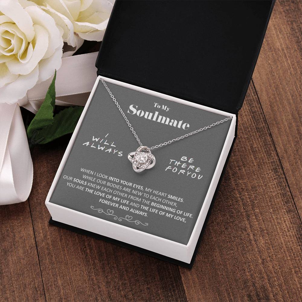 To My Soulmate - Love of My Life - Necklace