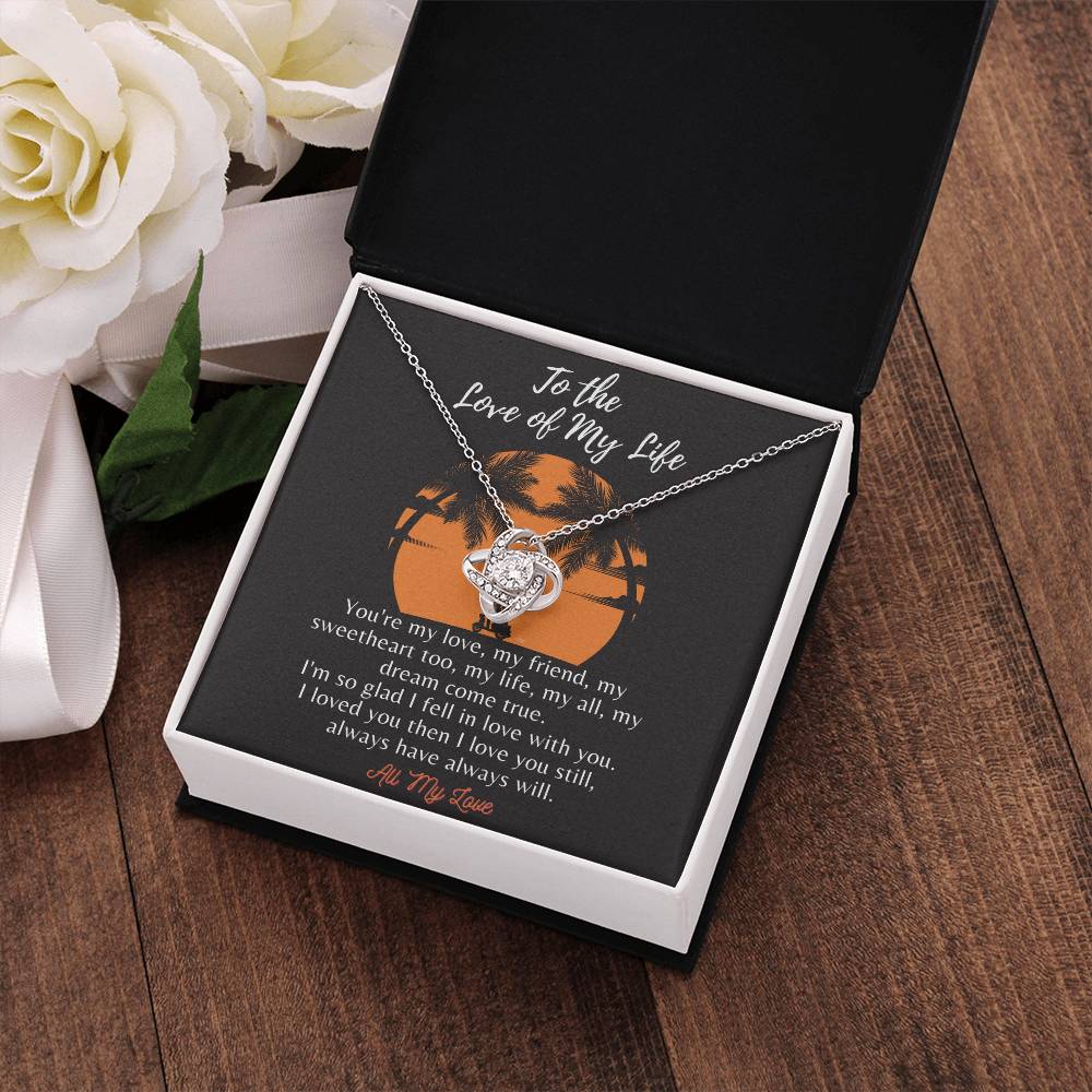 To the Love of My Life - Loveknot - Ih8
