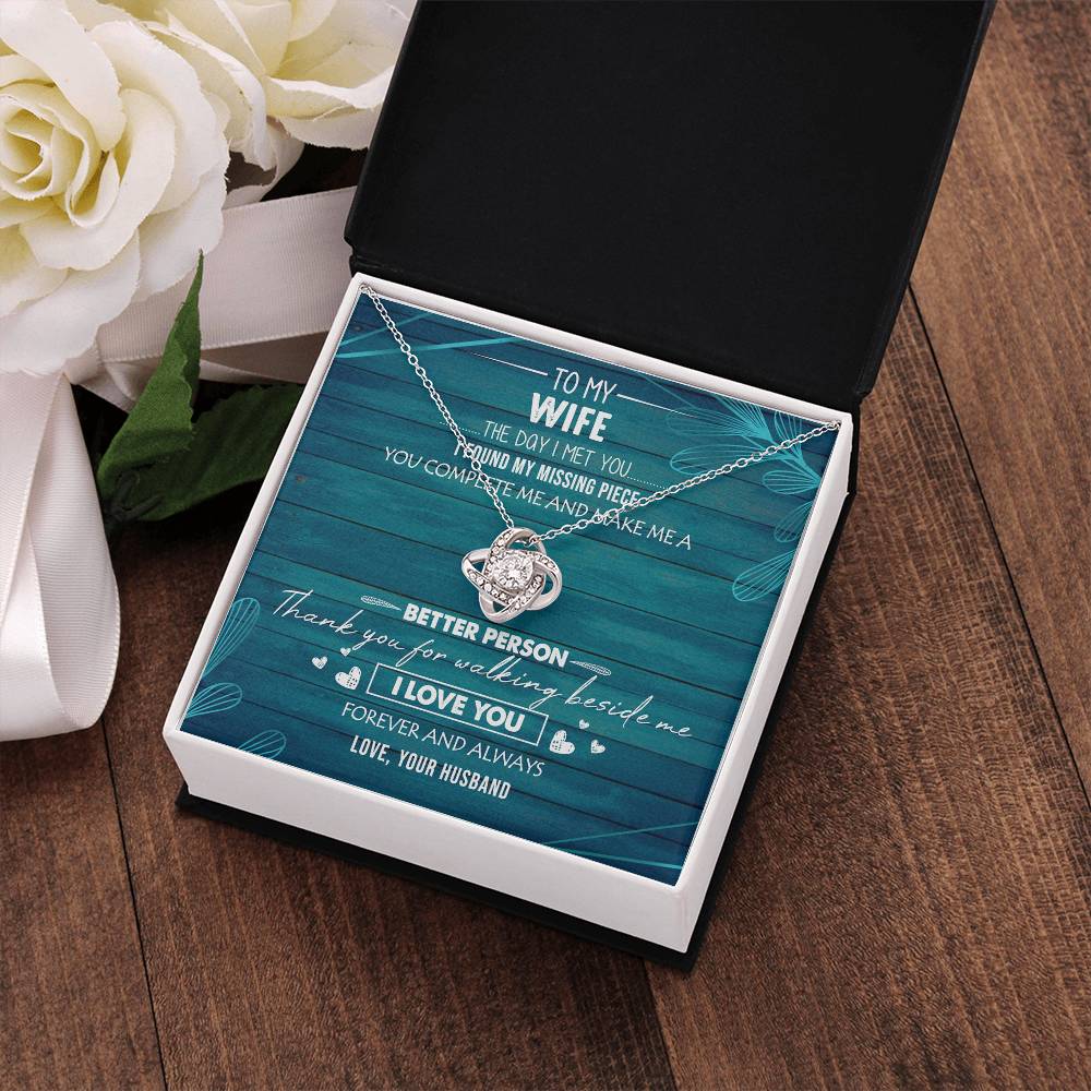 To My Wife You Make Me Better Love Knot Necklace Anniversary Message Card