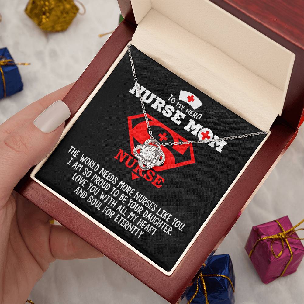 Nurse Mom Gift - Need More Nurse Like You - the Love Knot Necklace