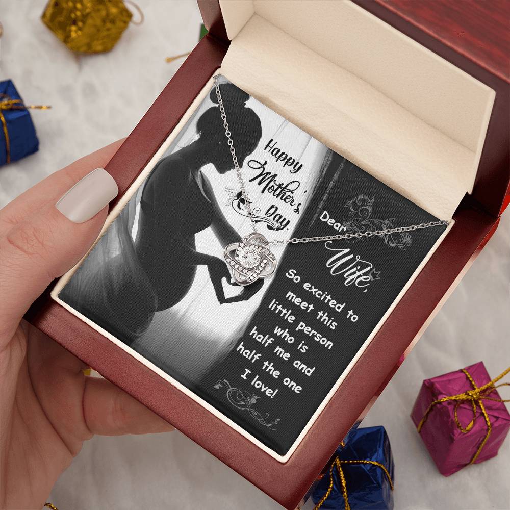 Dear Wife - Happy Mother's Day - Pregnant - Love Knot Necklace