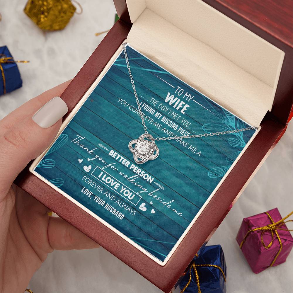 To My Wife You Make Me Better Love Knot Necklace Anniversary Message Card