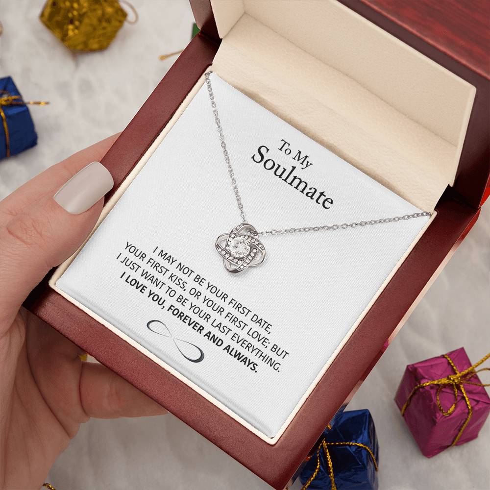 (Almost Sold Out) to My Soulmate - Wife/girlfriend Gift - Forever and Always - Knot Necklace