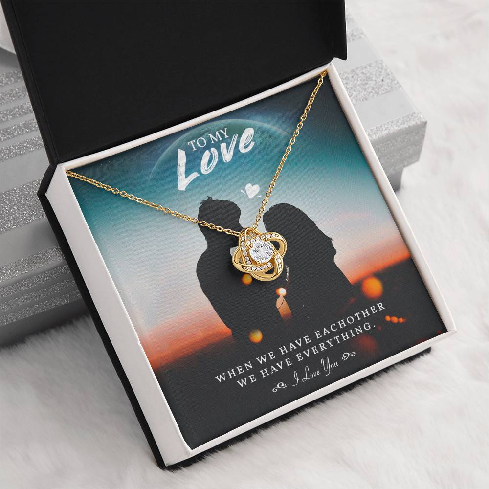 To My Love - We Have Everything
