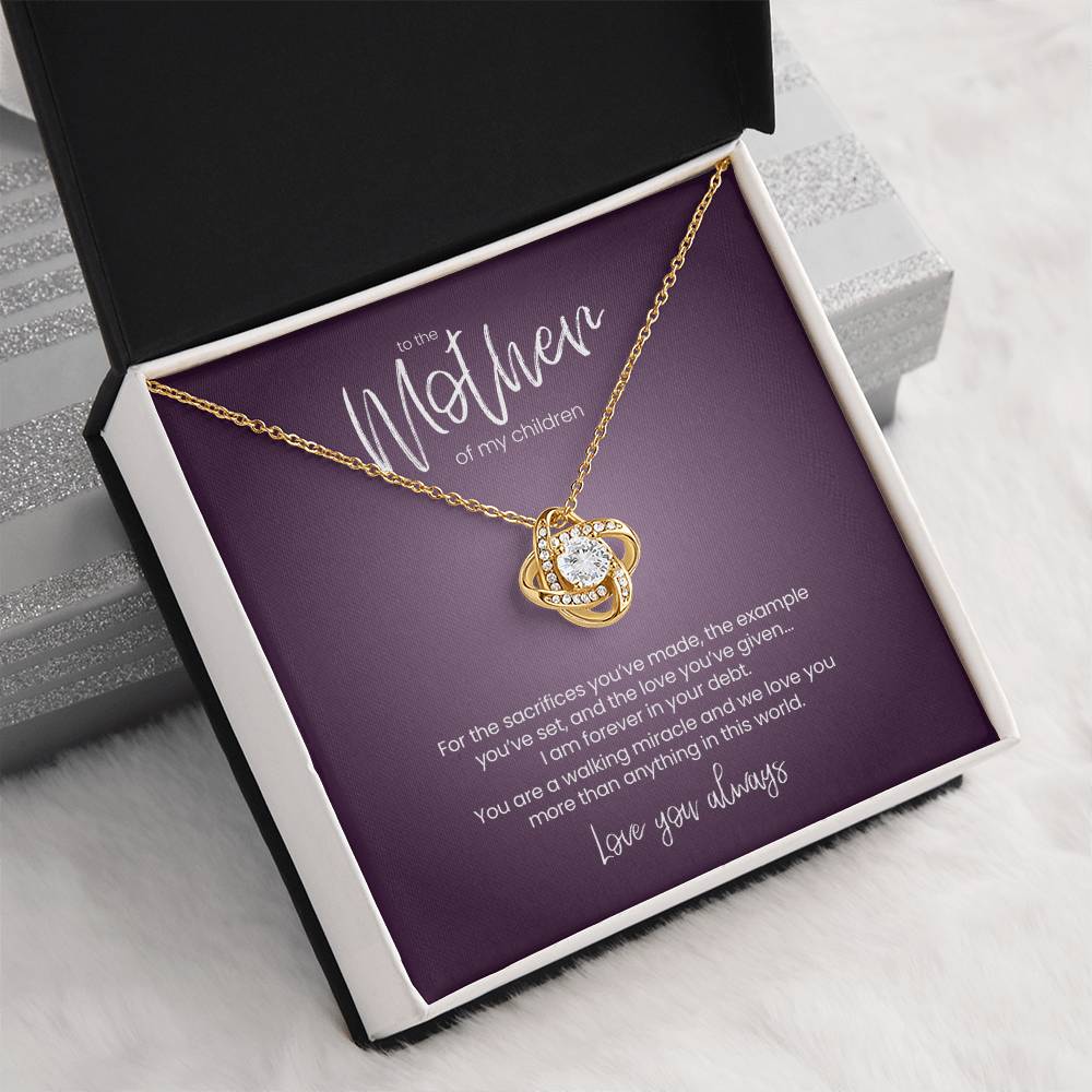 To the Mother of My Children. Love You Always – Love Knot Necklace