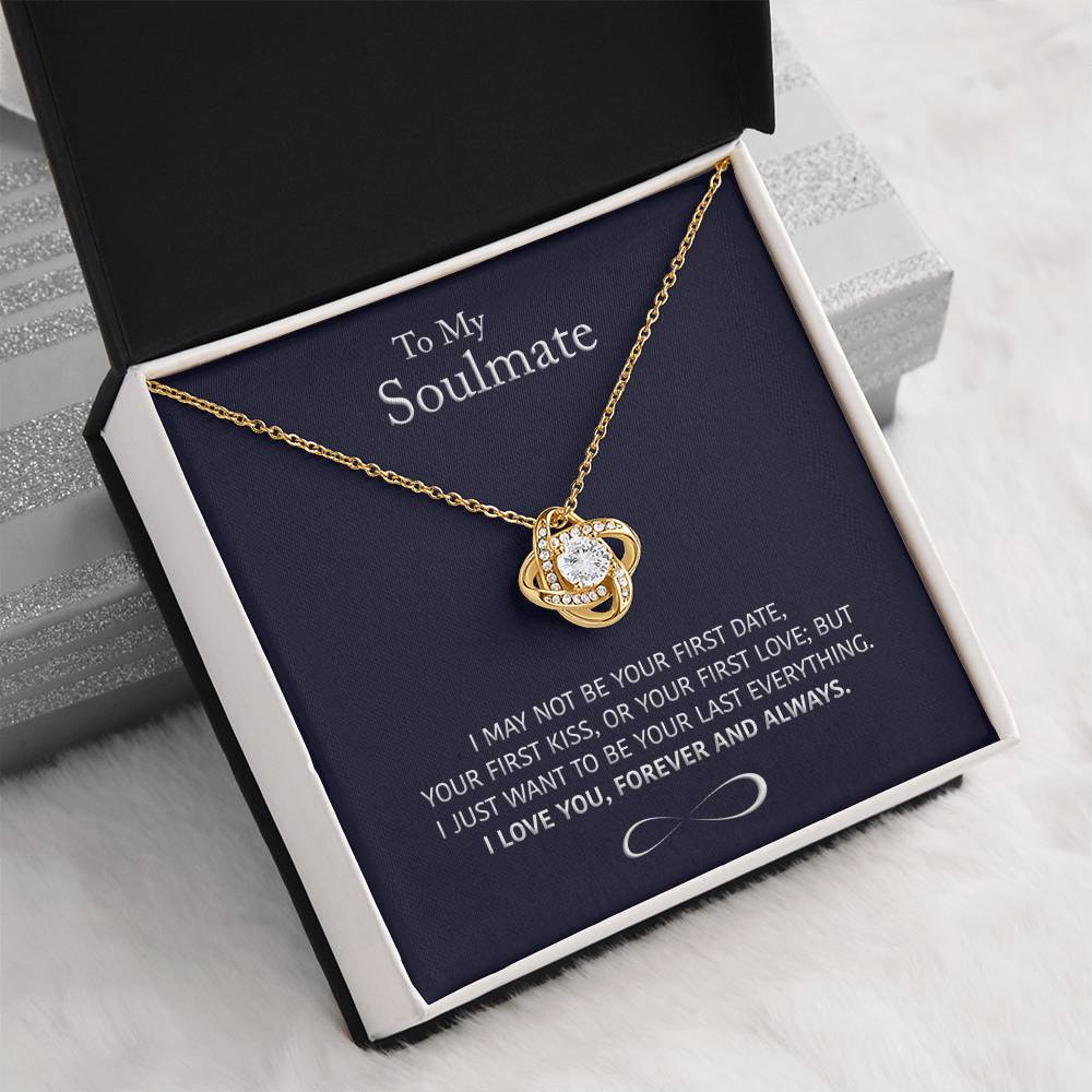(Almost Sold Out) to My Soulmate - Wife/girlfriend Gift - Forever and Always - Knot Necklace