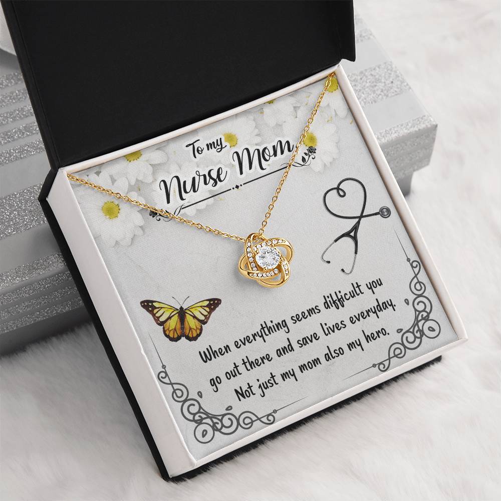 To My Nurse Mom - Not Just My Mom Also My Hero - Love Knot Necklace
