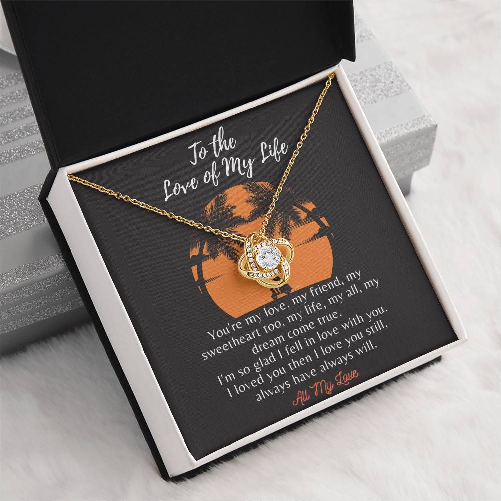 To the Love of My Life - Loveknot - Ih8