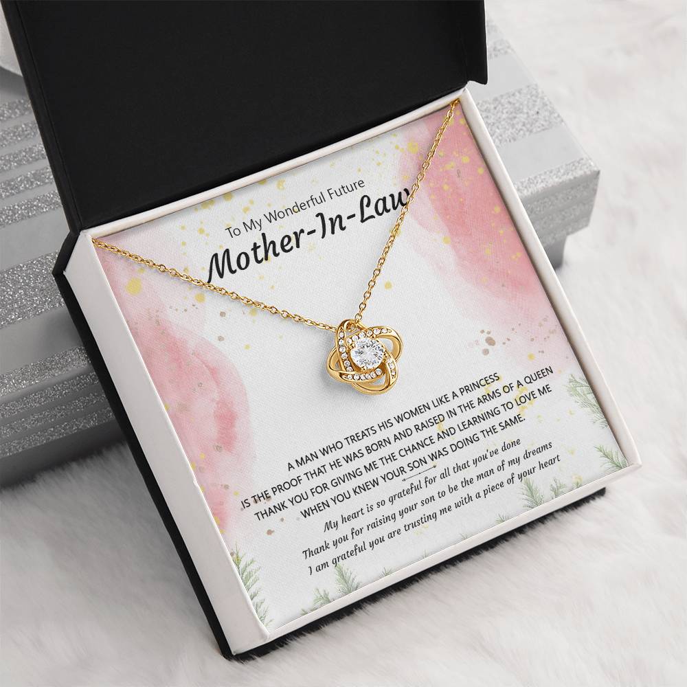 (Almost Gone) Gift for Future Mother-In-Law - a Man Who Treats His Woman Like a Princess - Love Knot