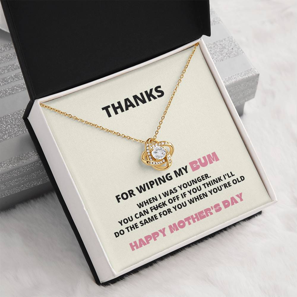 Thanks for Wiping My Bum, Funny Mothers Day Gift for Mom
