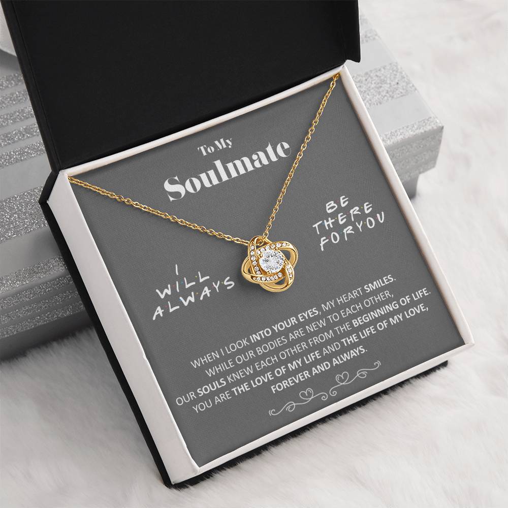 To My Soulmate - Love of My Life - Necklace