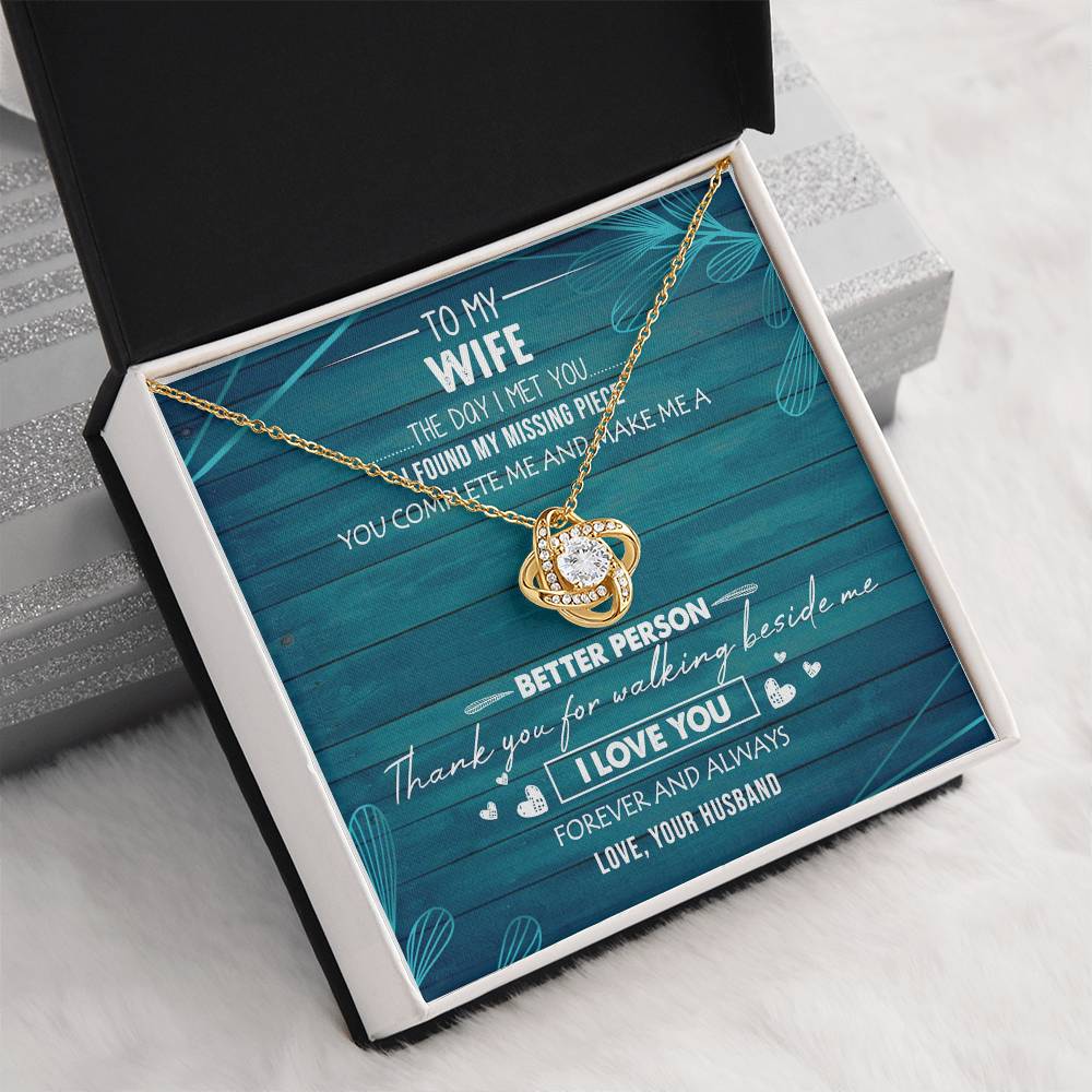 To My Wife You Make Me Better Love Knot Necklace Anniversary Message Card