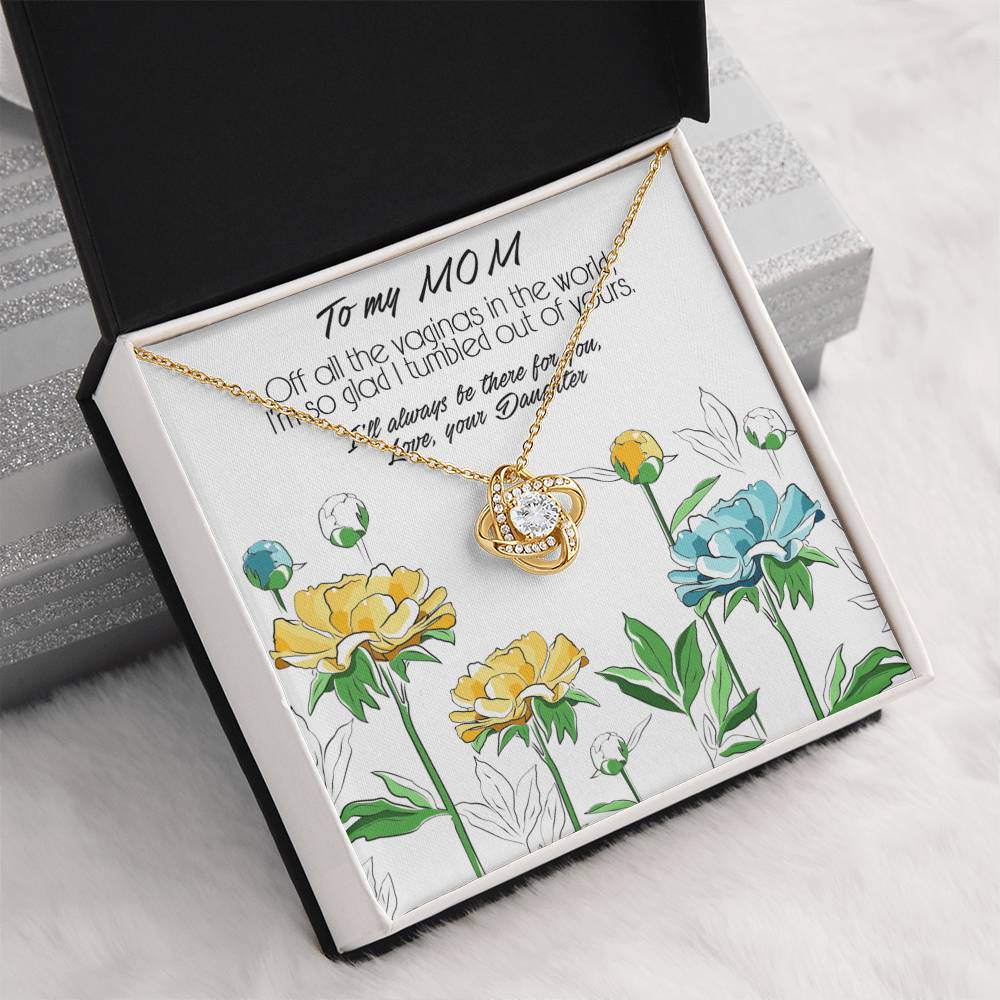 Love Knot Necklace, Mother's Day Gift With a Funny and Deep Meaning Message About Special Bond Between Mother and Daughter