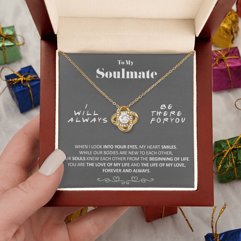 To My Soulmate - Love of My Life - Necklace