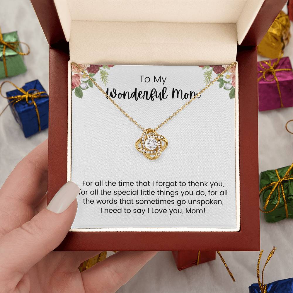 To My Wonderful Mom for All the Times Love Knot Necklace