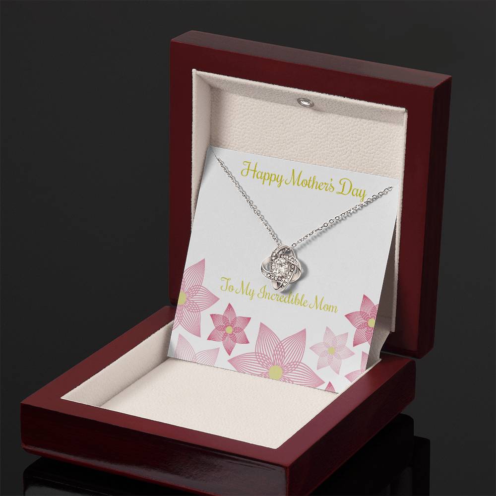 Love Knot Necklace to My Incredible Mom, Gift for Mom, Mother's Day Gift, Special Gift for Mom