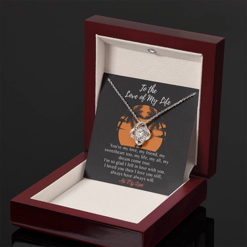 To the Love of My Life - Loveknot - Ih8