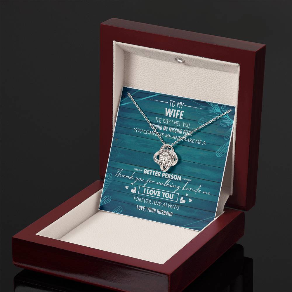 To My Wife You Make Me Better Love Knot Necklace Anniversary Message Card