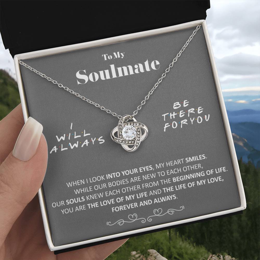 To My Soulmate - Love of My Life - Necklace