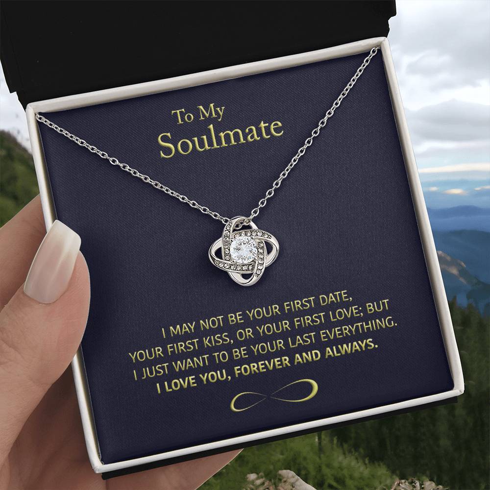 (Almost Sold Out) to My Soulmate - Wife/girlfriend Gift - Forever and Always - Knot Necklace