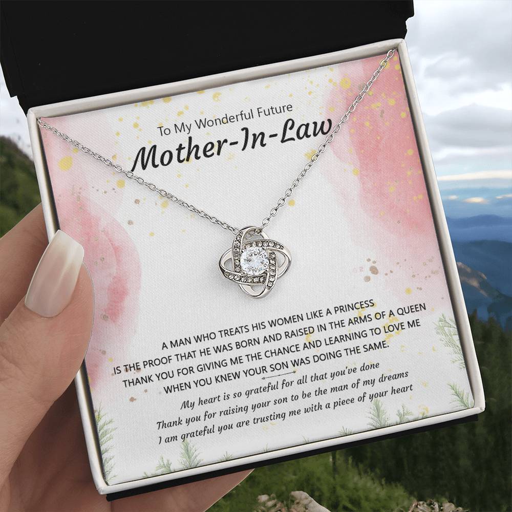 (Almost Gone) Gift for Future Mother-In-Law - a Man Who Treats His Woman Like a Princess - Love Knot