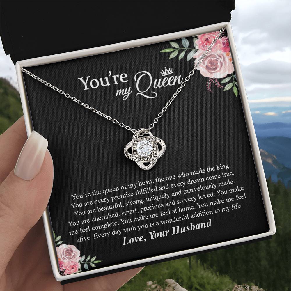 You're My Queen - Every Day With You Is a Wonderful Addition to My Life.