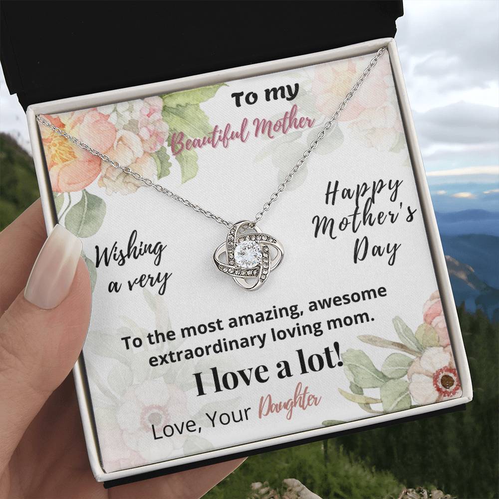 Beautiful Mother - Happy Mother Day - Love Knot Necklace